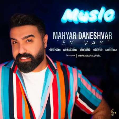 Mahyar Daneshvar – Ey Vay